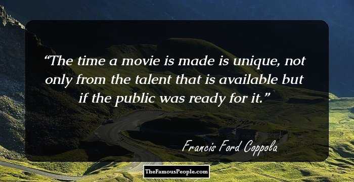The time a movie is made is unique, not only from the talent that is available but if the public was ready for it.