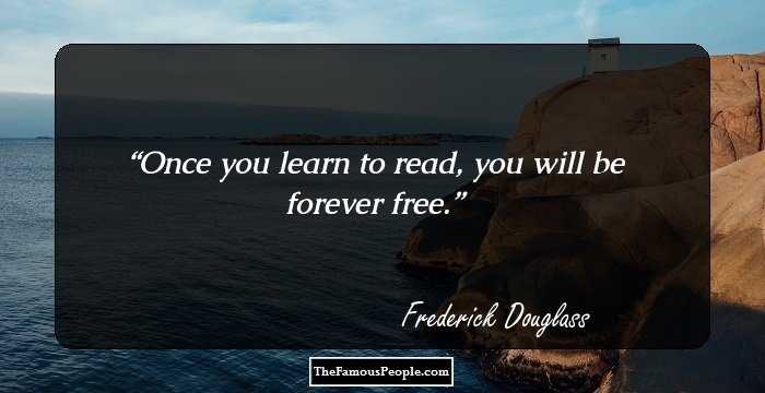 82 Uplifting Frederick Douglass Quotes That Will Give You Lessons For Life