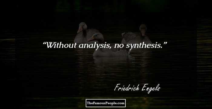 Without analysis, no synthesis.