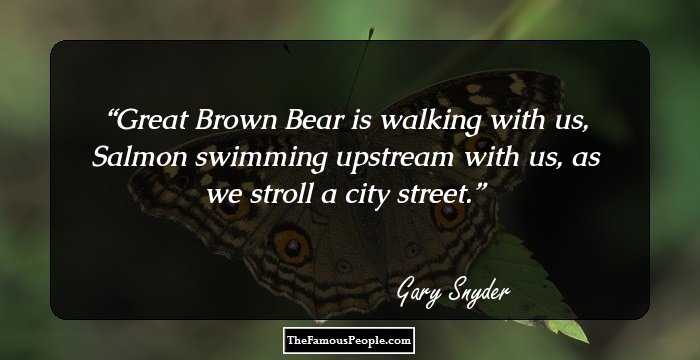 Great Brown Bear is walking with us, Salmon swimming upstream with us, as we stroll a city street.