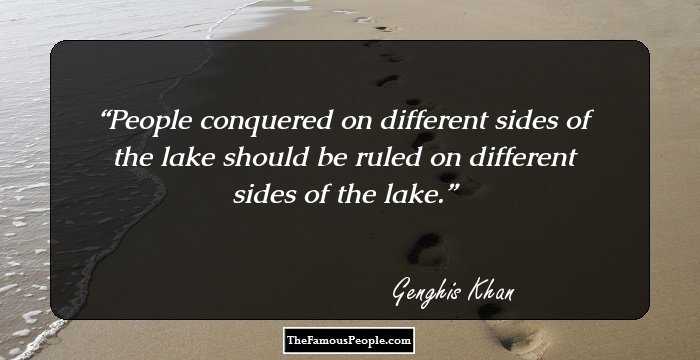 People conquered on different sides of the lake should be ruled on different sides of the lake.