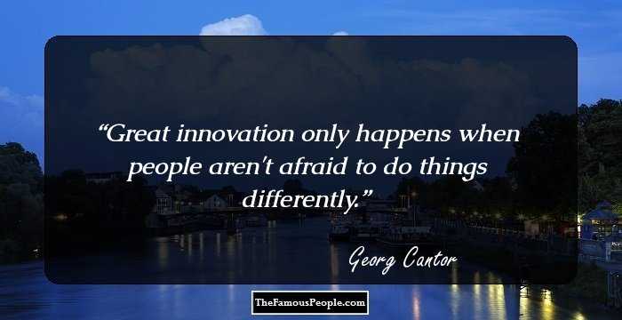 Great innovation only happens when people aren't afraid to do things differently.