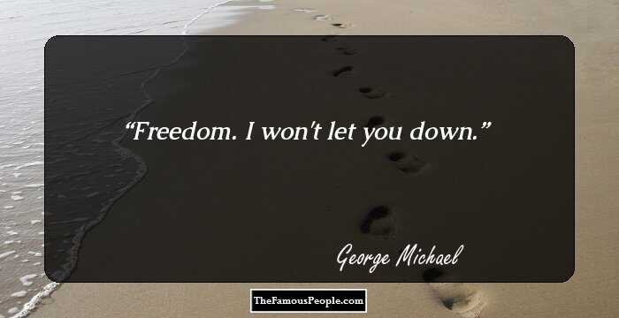 Freedom. I won't let you down.