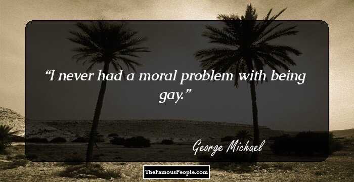 I never had a moral problem with being gay.