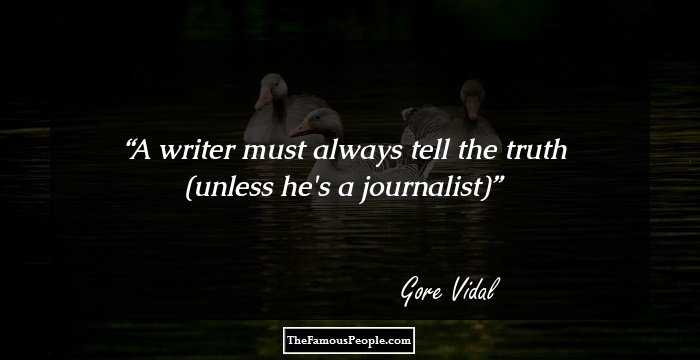 A writer must always tell the truth (unless he's a journalist)