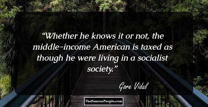 Whether he knows it or not, the middle-income American is taxed as though he were living in a socialist society.