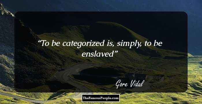 To be categorized is, simply, to be enslaved
