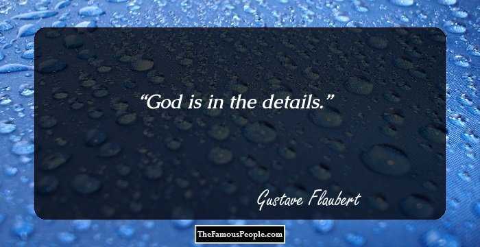 God is in the details.