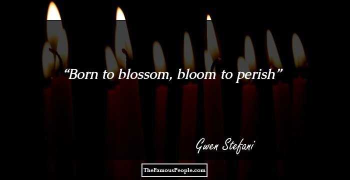 Born to blossom, bloom to perish