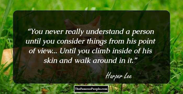 98 Powerful Harper Lee Quotes That You Will Never Forget
