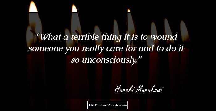 What a terrible thing it is to wound someone you really care for and to do it so unconsciously.