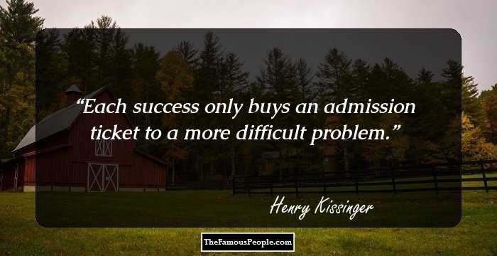 Each success only buys an admission ticket to a more difficult problem.