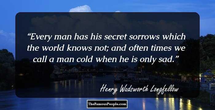 100 Memorable Quotes By Henry Wadsworth Longfellow, The Author of Paul Revere's Ride