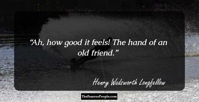 Ah, how good it feels! The hand of an old friend.