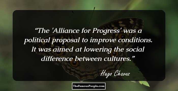 The 'Alliance for Progress' was a political proposal to improve conditions. It was aimed at lowering the social difference between cultures.