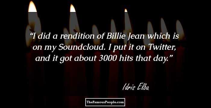 I did a rendition of Billie Jean which is on my Soundcloud. I put it on Twitter, and it got about 3000 hits that day.