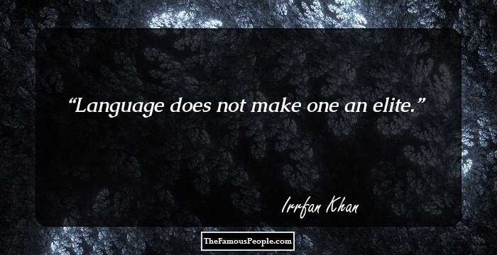 Language does not make one an elite.