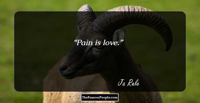 Pain is love.
