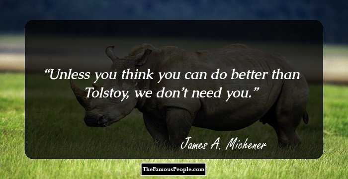 Unless you think you can do better than Tolstoy, we don’t need you.