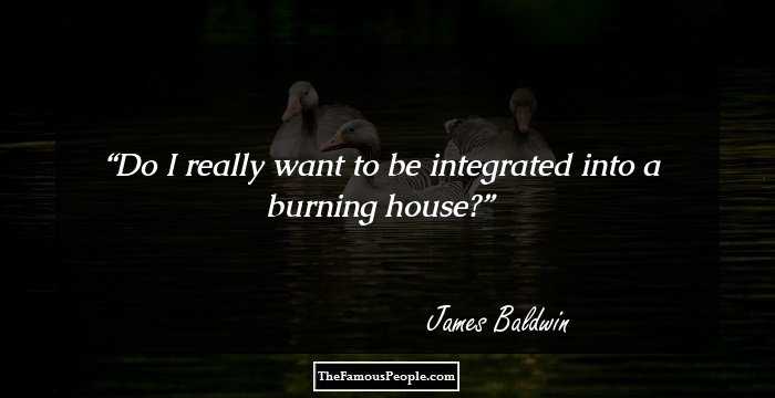 Do I really want to be integrated into a burning house?