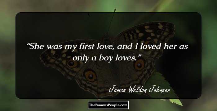 She was my first love, and I loved her as only a boy loves.
