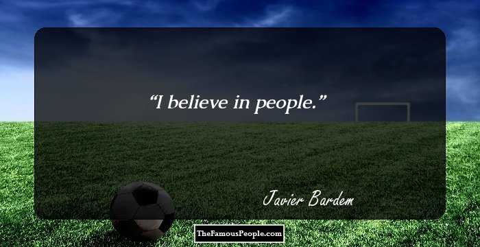 I believe in people.