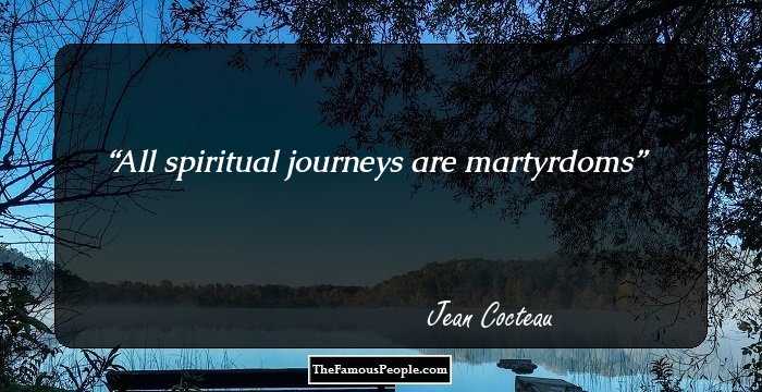 All spiritual journeys are martyrdoms