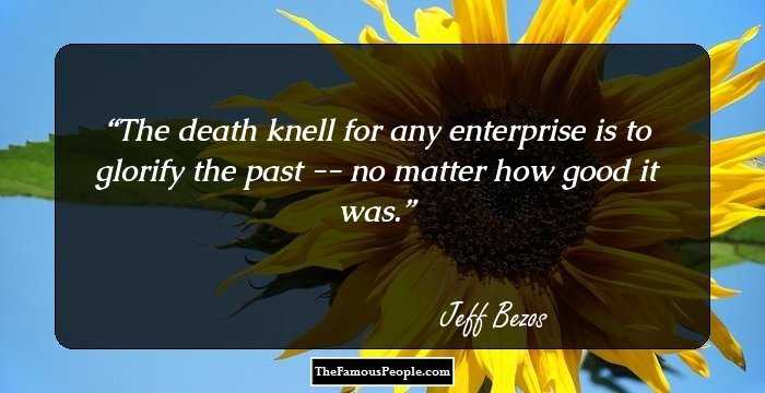 The death knell for any enterprise is to glorify the past -- no matter how good it was.