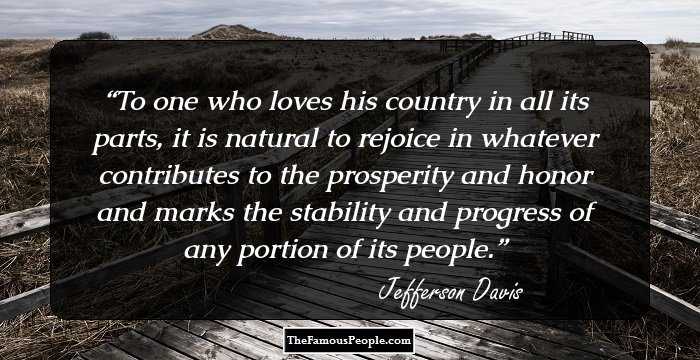 To one who loves his country in all its parts, it is natural to rejoice in whatever contributes to the prosperity and honor and marks the stability and progress of any portion of its people.