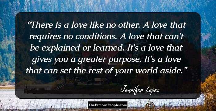 There is a love like no other. A love that requires no conditions. A love that can't be explained or learned. It's a love that gives you a greater purpose. It's a love that can set the rest of your world aside.