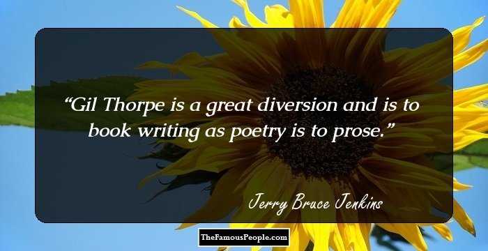 Gil Thorpe is a great diversion and is to book writing as poetry is to prose.