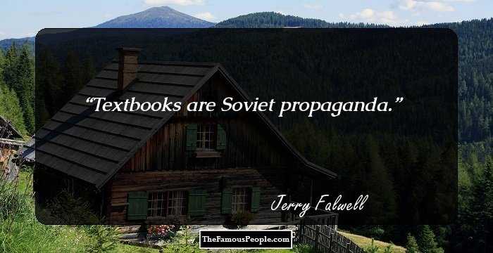 Textbooks are Soviet propaganda.