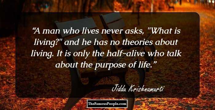 A man who lives never asks, 