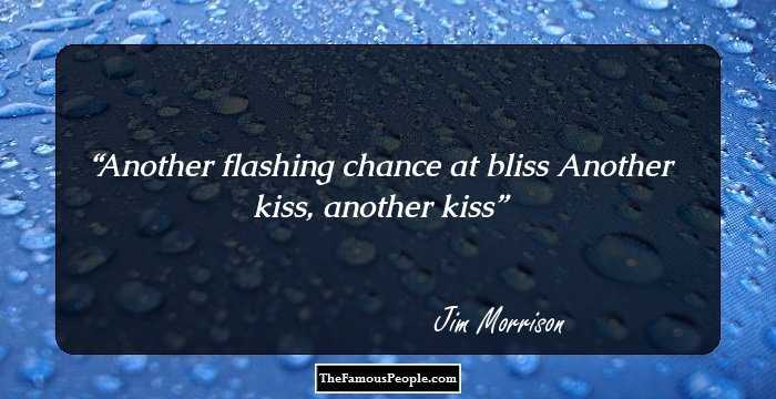 Another flashing chance at bliss
Another kiss, another kiss