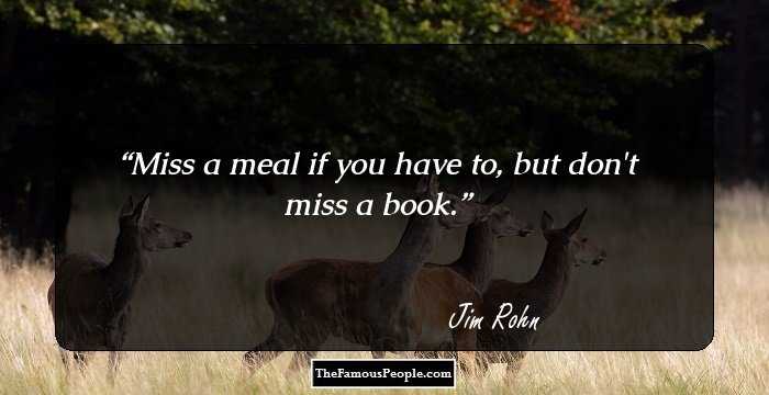 Miss a meal if you have to, but don't miss a book.