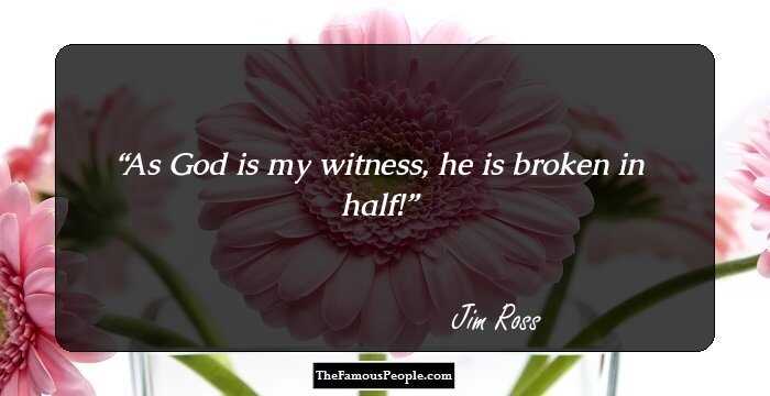 As God is my witness, he is broken in half!