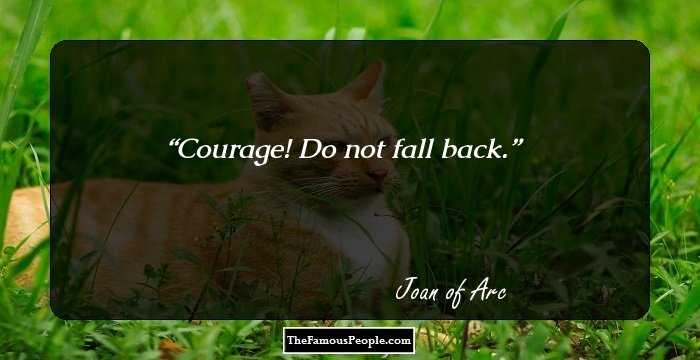 Courage! Do not fall back.