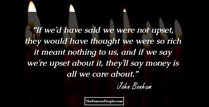 14 Quotes By John Bonham