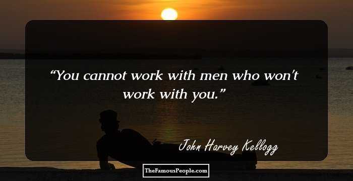 Insightful Quotes By John Harvey Kellogg For A Positive Life