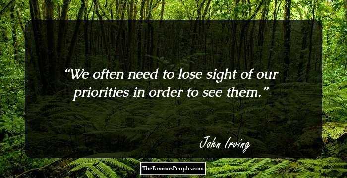 We often need to lose sight of our priorities in order to see them.
