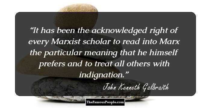 It has been the acknowledged right of every Marxist scholar to read into Marx the particular meaning that he himself prefers and to treat all others with indignation.