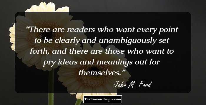 There are readers who want every point to be clearly and unambiguously set forth, and there are those who want to pry ideas and meanings out for themselves.