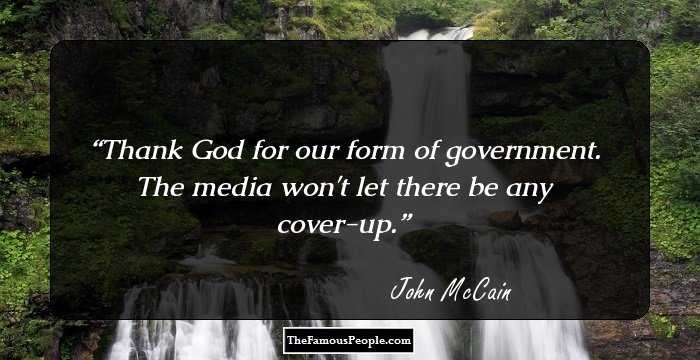 Thank God for our form of government. The media won't let there be any cover-up.