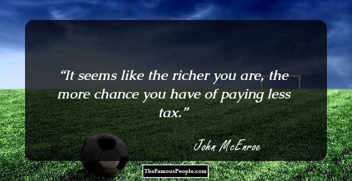 It seems like the richer you are, the more chance you have of paying less tax.