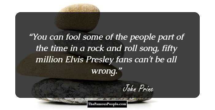 19 Thought-Provoking Quotes By John Prine Reflecting His Incisive Side