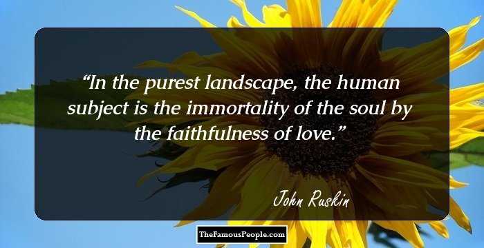 In the purest landscape, the human subject is the immortality of the soul by the faithfulness of love.