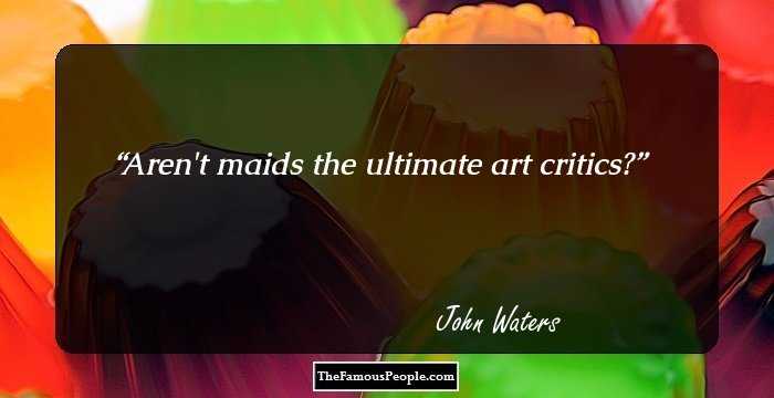 Aren't maids the ultimate art critics?