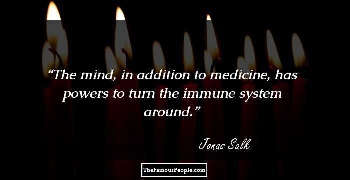 The mind, in addition to medicine, has powers to turn the immune system around.