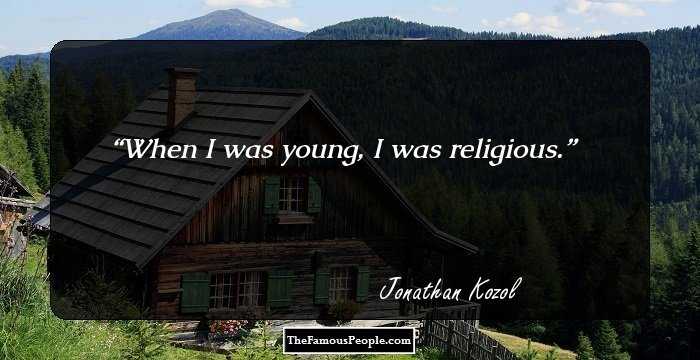When I was young, I was religious.