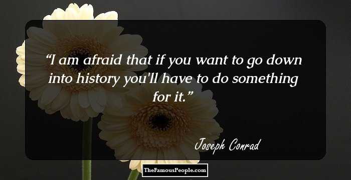 I am afraid that if you want to go down into history you'll have to do something for it.